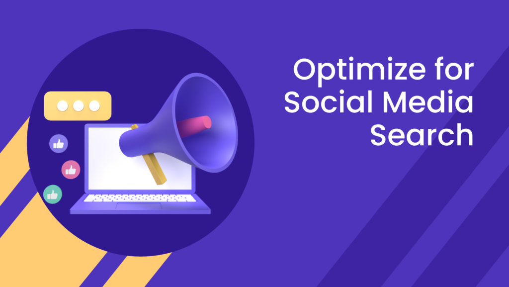 How to Optimize for Social Media Search