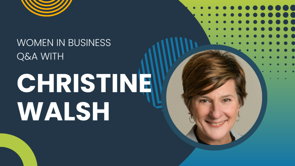 Women in Business: Q&A with Christine Walsh graphic