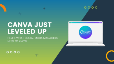 Canva Just Leveled Up—Here’s What Social Media Managers Need to Know