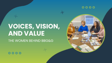 Voices, Vision, and Value: The Women Behind BBG&G graphic