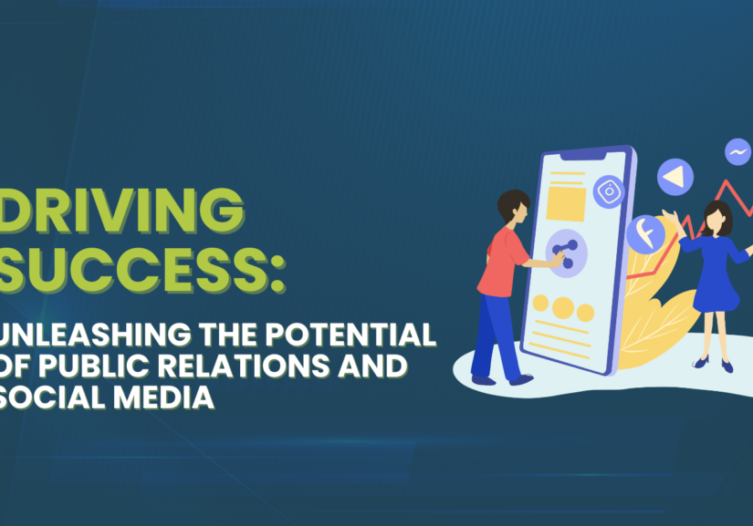 Driving Success: Unleashing the Potential of Public Relations and Social Media