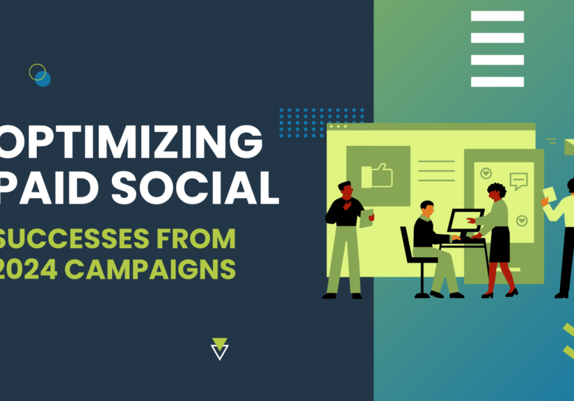 Optimizing Paid Social: Successes from 2024 Campaigns blog cover